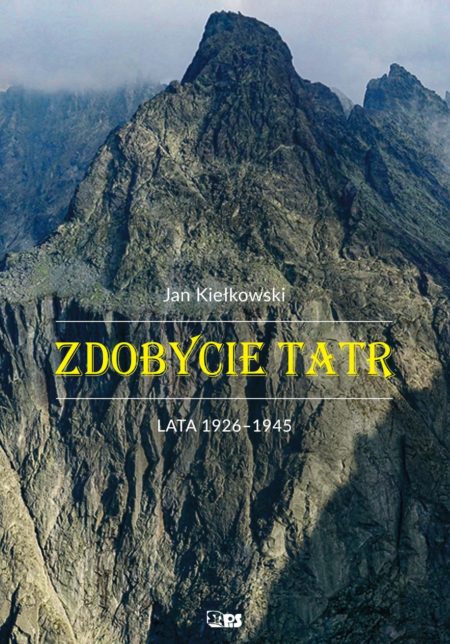 Okładka-Zdobycie Tatr tom III-Jan Kiełkowski-książki górskie