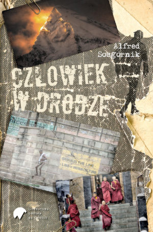 Człowiek w drodze - Alfred Sosgórnik - Ksiązki górskie
