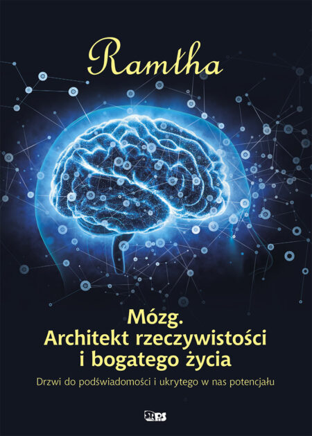 Mózg Architekt rzeczywistości Ramtha